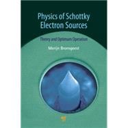 Physics of Schottky Electron Sources: Theory and Optimum Operation