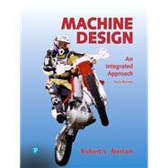 Machine Design An Integrated Approach, Loose-Leaf Edition,9780135214800