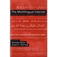 The Multilingual Internet Language, Culture, and Communication Online