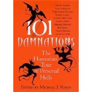 101 Damnations The Humorists' Tour of Personal Hells