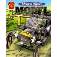 Henry Ford And the Model T