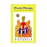 Mindful Messages Mentoring Workbook : Healing Thoughts for the Hip and Hop Descendants from the Motherland