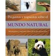 Preguntas y Respuetas Sobre el Mundo Natural/ Q&A of the Natural World