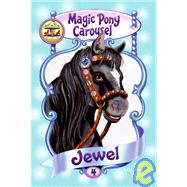 Jewel the Midnight Pony