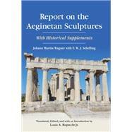 Report on the Aeginetan Sculptures