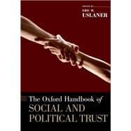 The Oxford Handbook of Social and Political Trust