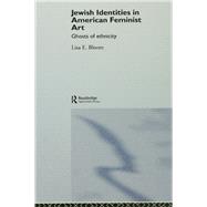 Jewish Identities in American Feminist Art
