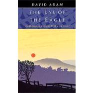 The Eye of the Eagle: Meditations on the Hymn 