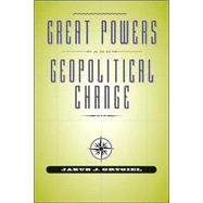 Great Powers And Geopolitical Change