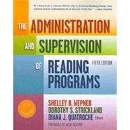 The Administration and Supervision of Reading Programs