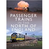 Passenger Trains in the North of England