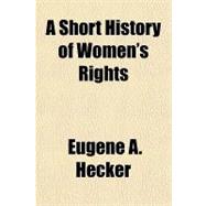 A Short History of Women's Rights