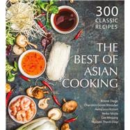 The Best of  Asian Cooking 300 Classic Recipes