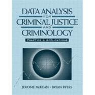 Data Analysis for Criminal Justice and Criminology: Practice and Applications