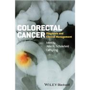 Colorectal Cancer Diagnosis and Clinical Management