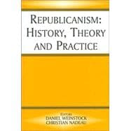 Republicanism: History, Theory, Practice