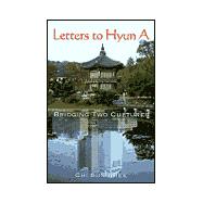 Letters to Hyun A : Bridging Two Cultures