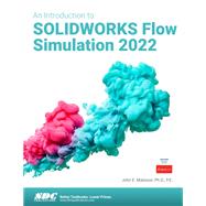An Introduction to SOLIDWORKS Flow Simulation 2022