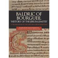 Baldric of Bourgueil 'History of the Jerusalemites'