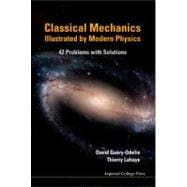 Classical Mechanics Illustrated by Modern Physics