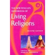 The New Penguin Handbook of Living Religions Second Edition