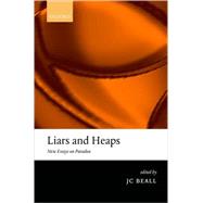Liars and Heaps New Essays on Paradox