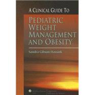 A Clinical Guide to Pediatric Weight Management and Obesity