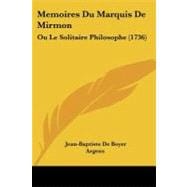Memoires du Marquis de Mirmon : Ou le Solitaire Philosophe (1736)