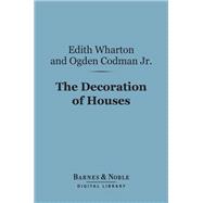 The Decoration of Houses (Barnes & Noble Digital Library)