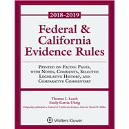 Federal & California Evidence Rules: 2018 Supplement (Supplements)