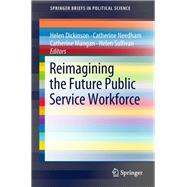 Reimagining the Future Public Service Workforce