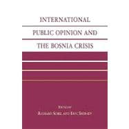 International Public Opinion and the Bosnia Crisis