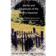 Stories and Adventures of the Dearly Departed