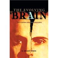 The Evolving Brain The Known And the Unknown