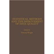 Statistical Methods and the Improvement of Data Quality