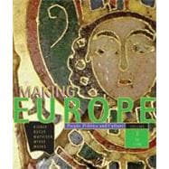 Making Europe; People, Politics, and Culture Volume 1 to1790