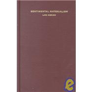 Sentimental Materialism