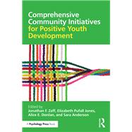 Comprehensive Community Initiatives for Positive Youth Development