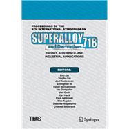 Proceedings of the 9th International Symposium on Superalloy 718 & Derivatives: Energy, Aerospace, and Industrial Applications