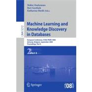 Machine Learning and Knowledge Discovery in Databases: European Conference, ECML PKDD 2008, Antwerp, Belgium, September 15-19, 2008, Proceedings