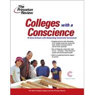 Colleges with a Conscience : 81 Great Schools with Outstanding Community Involvement