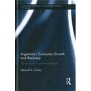 Argentina's Economic Growth and Recovery: The Economy in a Time of Default