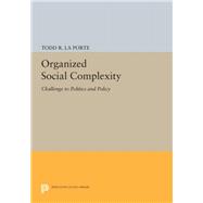 Organized Social Complexity