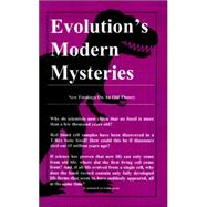 Evolution's Modern Mysteries