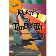 Journey to Timbooktu : An African American Poetic Odyssey