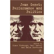 The Politics of Jean Genet's Late Theatre Spaces of Revolution