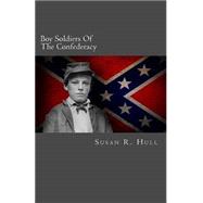 Boy Soldiers of the Confederacy
