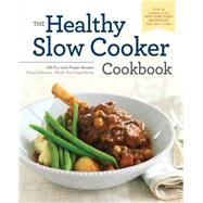 The Healthy Slow Cooker Cookbook