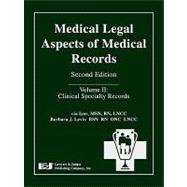 Medical Legal Aspects of Medical Records: Clinical Specialty Records