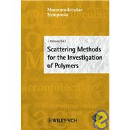 Scattering Methods for the Investigation of Polymers: 20th Discussion conference, Prague July 9-12, 2001